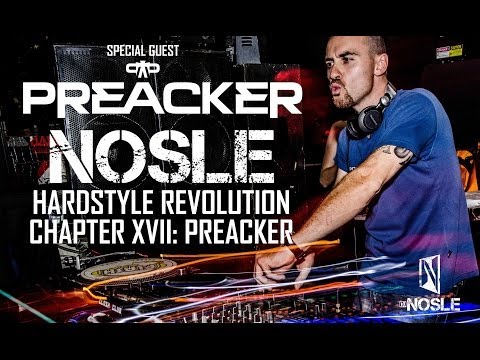 Nosle presents 'Hardstyle Revolution Chapter XVII: Special Guest Preacker'