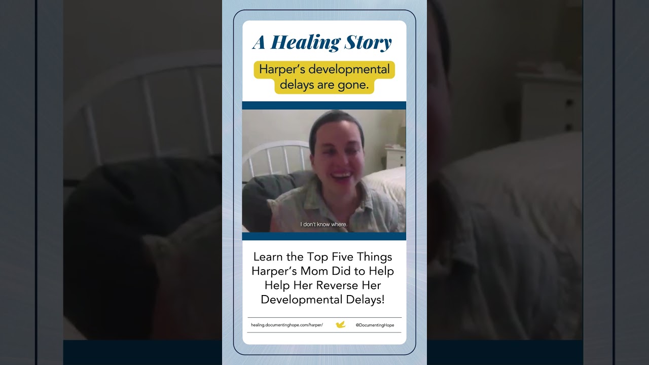 How Harper Lost Her Developmental Delays