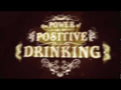 The Power of Positive Drinking