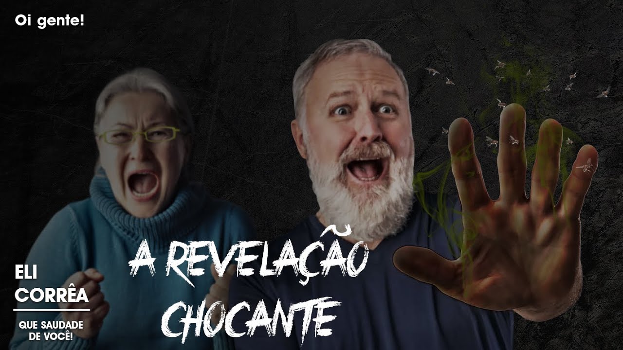 A revelação chocante | Eli Corrêa Oficial |
