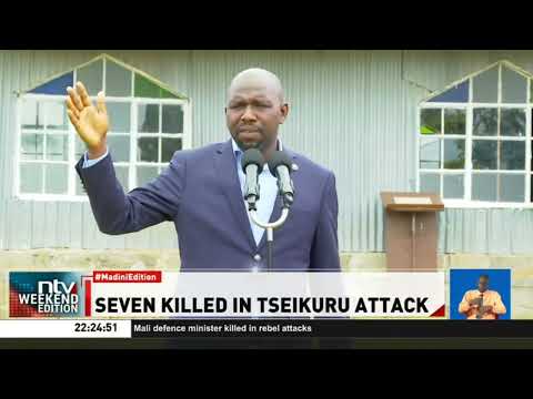 Government condemned the brutal killing of seven people in Tseikuru by bandits
