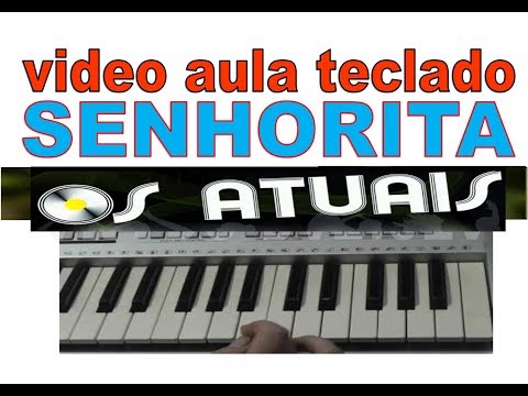Senhorita - Os Atuais