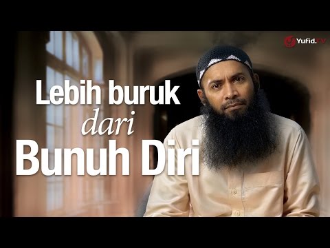 Ceramah Singkat: Lebih Buruk daripada Bunuh Diri - Ustadz Dr. Syafiq Riza Basalamah, M.A.