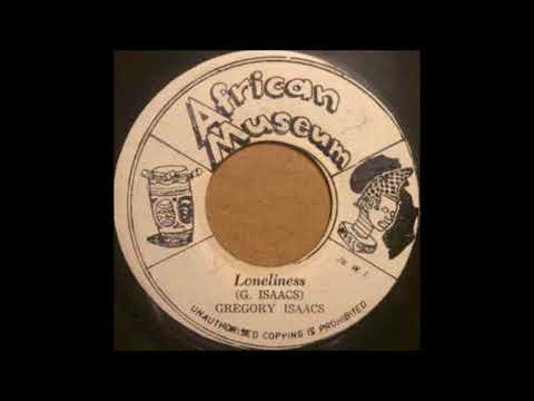 ReGGae Music 886 - Gregory Isaacs - Loneliness [African Museum]