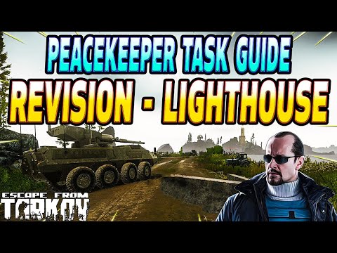 Revision Lighthouse - Peacekeeper Task Guide - Escape From Tarkov