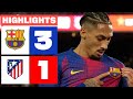 FC BARCELONA 3 1 ATLÉTICO DE MADRID HIGHLIGHTS LALIGA EA SPORTS