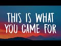 Calvin Harris - This Is What You Came For (Lyrics) ft. Rihanna