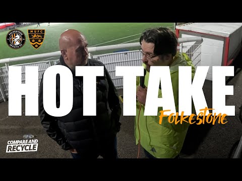 The Hot Take: Folkestone Invicta (A)