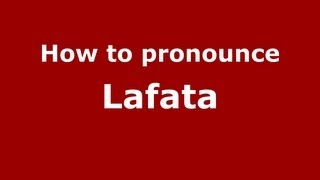 How to pronounce Lafata