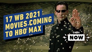 Matrix 4, Dune, More 2021 Movies Coming to HBO Max - IGN Now