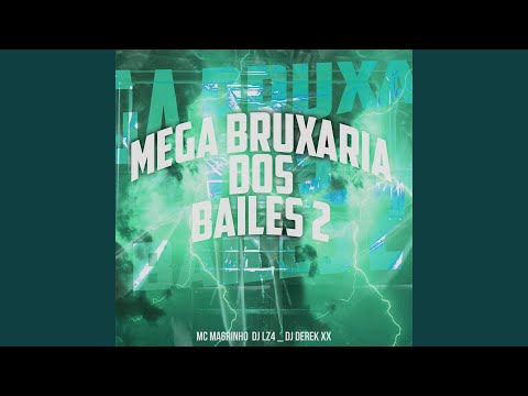 Mega Bruxaria dos Bailes 2