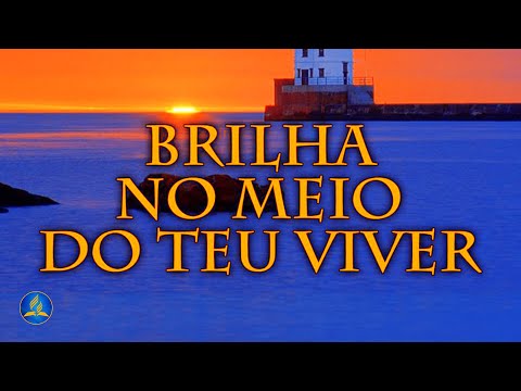 Hinário Adventista 308 - BRILHA NO MEIO DO TEU VIVER