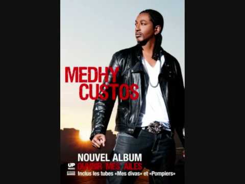 medhy custos auprés de toi