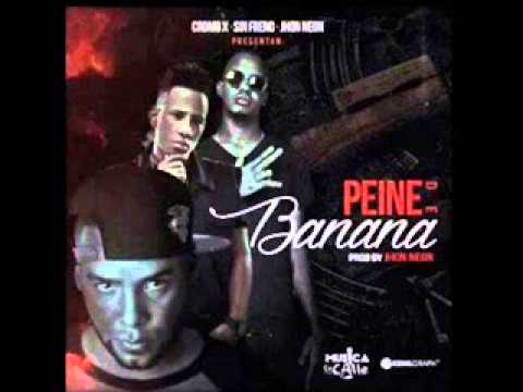 Sin freno ft Cromo x jhon neon Peine de banana 2015