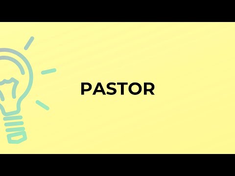 What is the meaning of the word PASTOR?