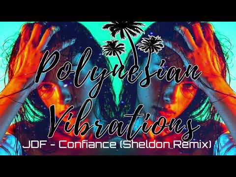 JDF - Confiance (Sheldon Remix)