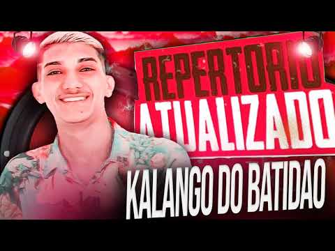 KALANGO DO BATIDÃO REPERTORIO NOVO JULHO 2022
