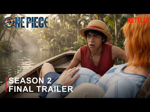 ONE PIECE: SEASON 2 - Final Trailer (2026) Netflix