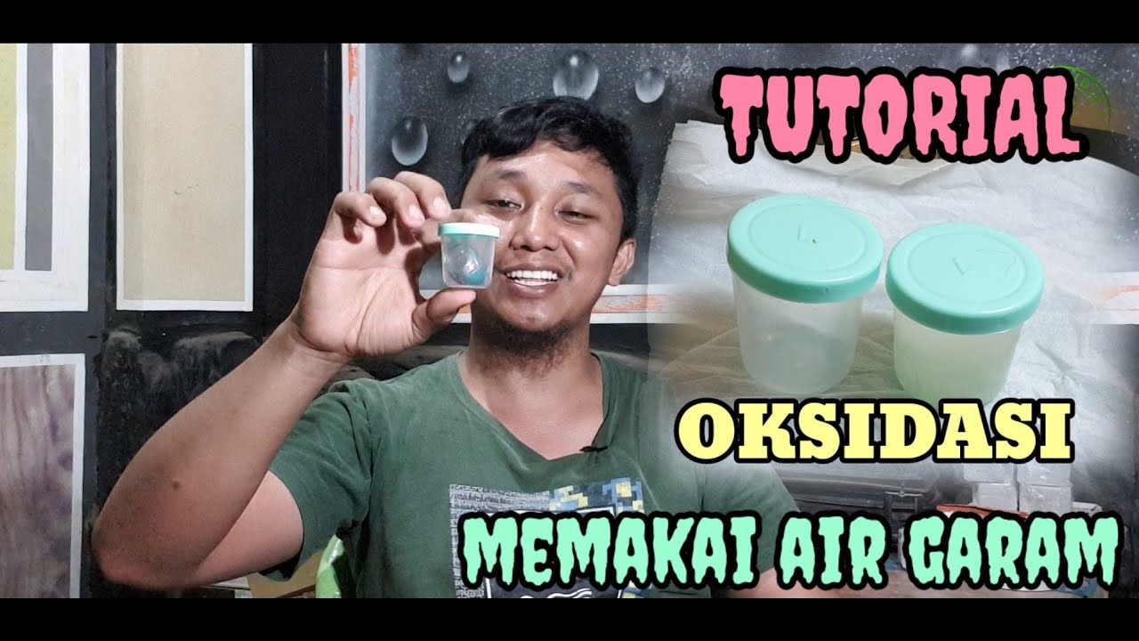 TUTORIAL oksidasi memakai air garam dan hasilnya ❗❗❗
