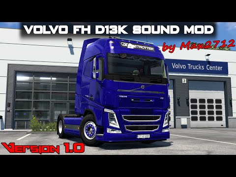 [V1 RELEASE] VOLVO FH D13K Sound Mod by Max2712 | ETS2 1.43 Mods