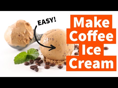 Homemade Coffee Ice Cream, In Your Own Kitchen!