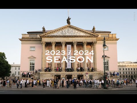 Staatsoper Unter den Linden Season 2023/2024 (Berlin/Germany)