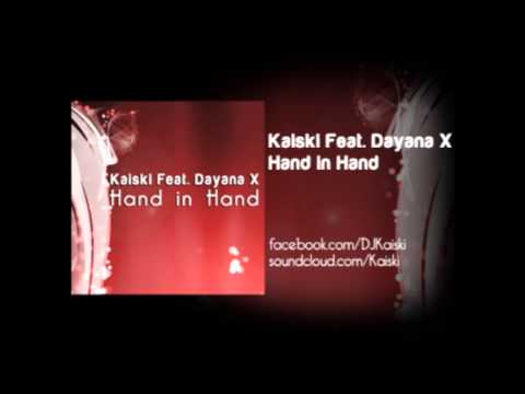 Kaiski & Dayana X - Hand In Hand
