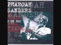 Pharoah Sanders - You Don't Know What Love Is