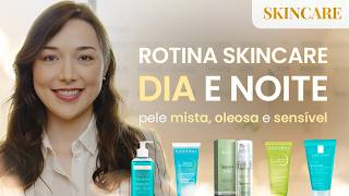 Rotina de SKINCARE (manhã e noite) para pele OLEOSA E SENSÍVEL