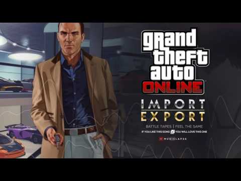 GTA Online - Import Export Trailer SONG