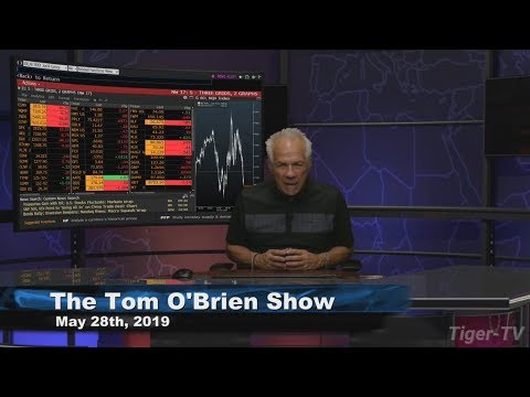 May 28th, Tom O'Brien Show on TFNN - 2019