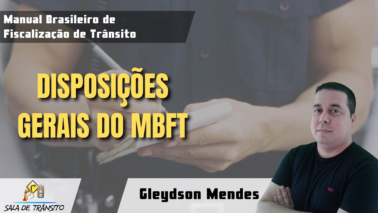 MBFT | Disposições Gerais