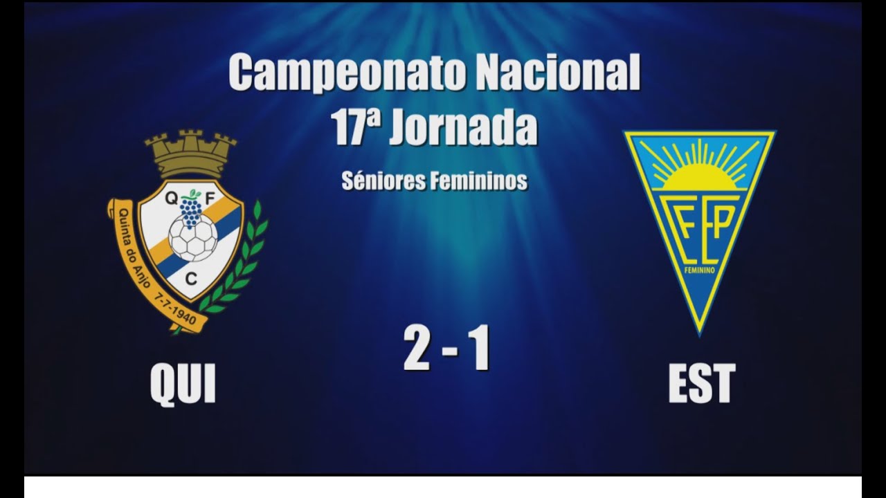 Seniores Femininos - Quintajense 2 vs 1 Estoril Praia