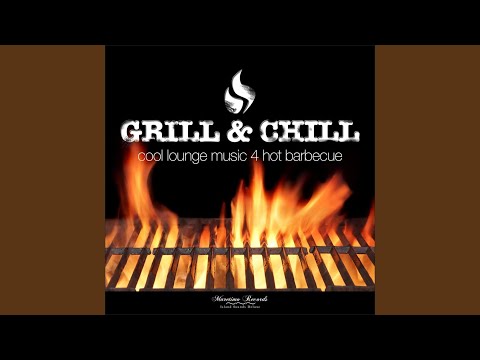 Grill & Chill (Continuous Mix)