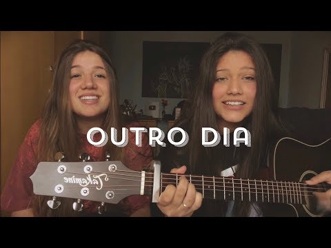 Outro Dia - Bia Marques e Elana Dara (cover)