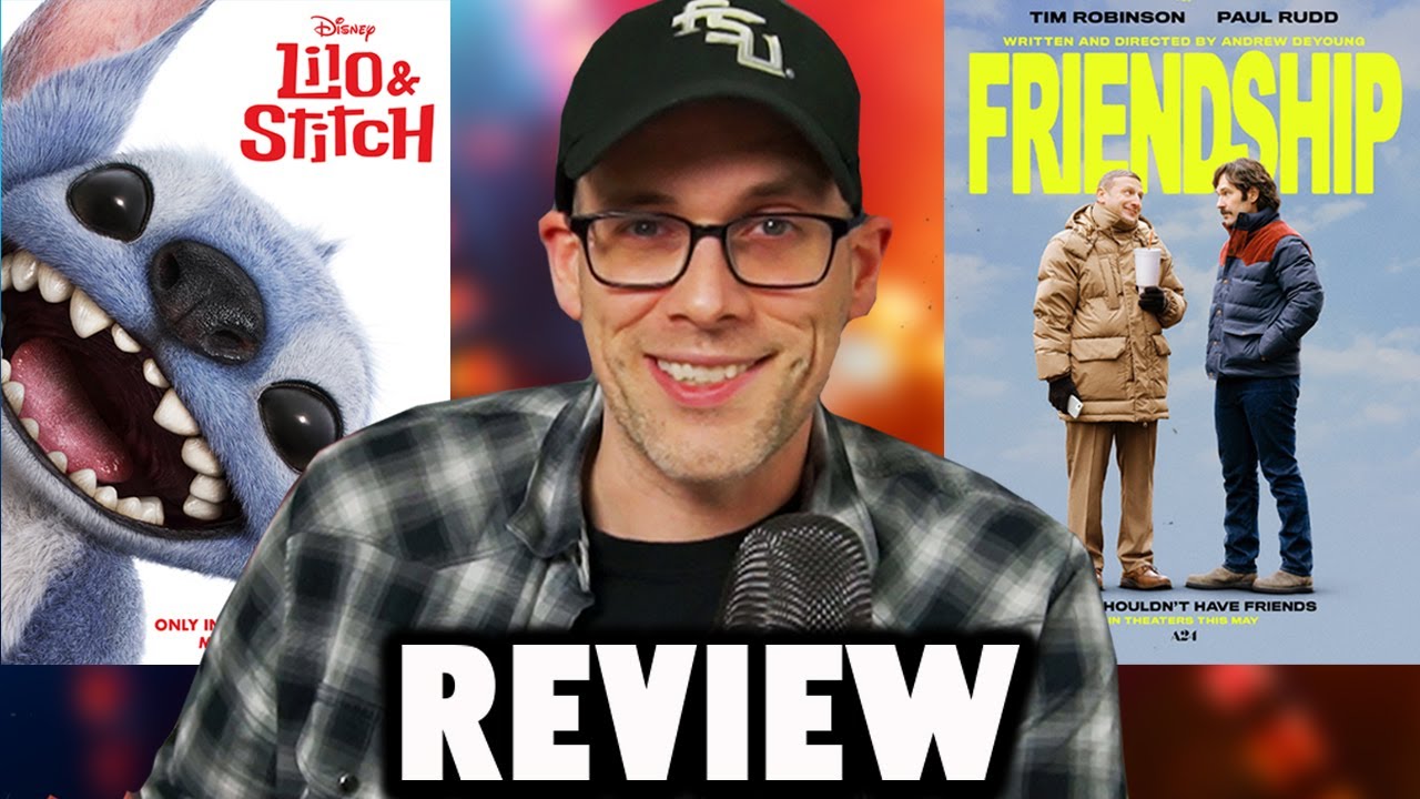 Lilo & Stitch (2025) / Friendship - Double Movie Review