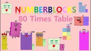 LEARN 80 TIMES TABLE - NUMBLY STUDY (with numberblocks) | MULTIPLICATION | LEARN TO COUNT