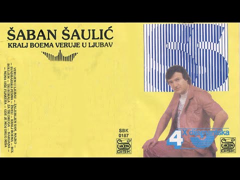 Saban Saulic - Kralj boema - (Audio 1987)