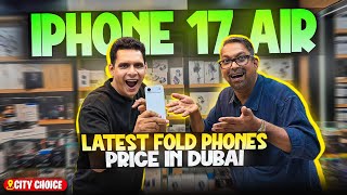 IPHONE 17 AIR in DUBAI | Samsung FOLD 7 , HONOR V5 | IPHONE 16 Price in DUBAI