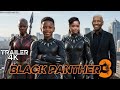 BLACK PANTHER 3 2028 Rise Of The New King First Trailer Marvel Studios