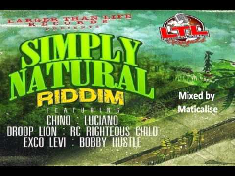 Simply Natural Riddim Mix {Larger Than Life Records} [Reggae] @Maticalise