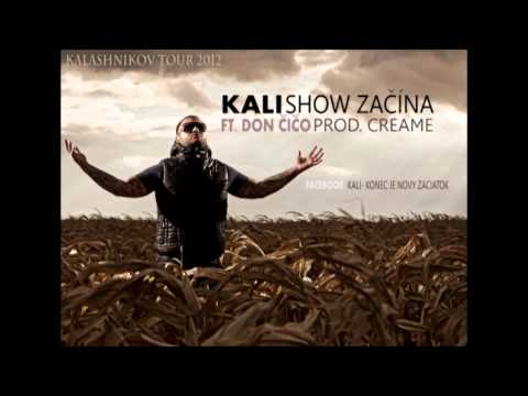 Kali ft. Don Čičo - Show začína (prod. Creame)
