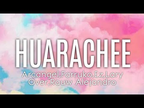 Farruko x Arcangel x Rauw Alejandro x Lary Over - Hurachee (Letra/Lyrics)