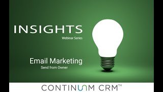 Continuum CRM Insights - Email Marketing - Send from Owner
