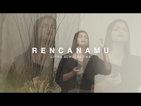 Citra Scholastika - RencanaMu (Video Lirik & Bahasa Isyarat)