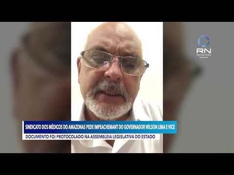 Sindicato dos Médicos pede impeachment do governador Wilson Lima e do vice