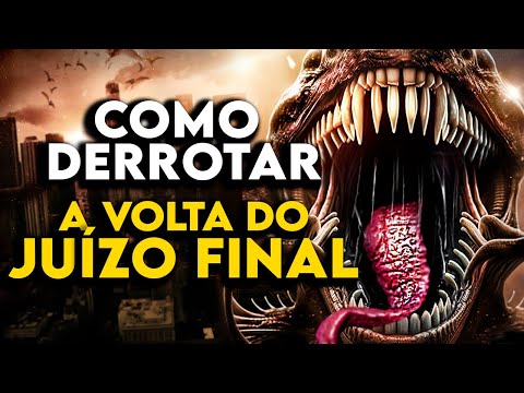 Como Derrotar AS CRIATURAS DEMONÍACAS em "A VOLTA DO JUÍZO FINAL"