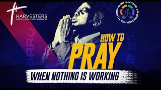 How To Pray When Nothing Is Working || Pst Bolaji Idowu