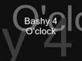 bashy 4 o'clock