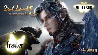 Download lagu ✨Soul Land 2  EP 170 Preview [MULTI SUB] mp3